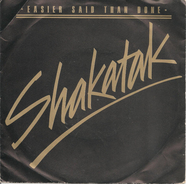 Shakatak : Easier Said Than Done (7", Single)