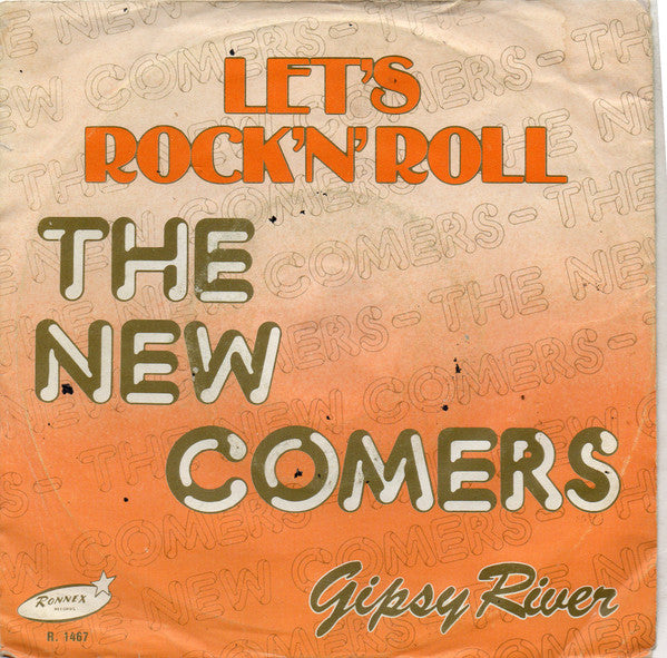 The New Comers* : Let's Rock'N'Roll (7")