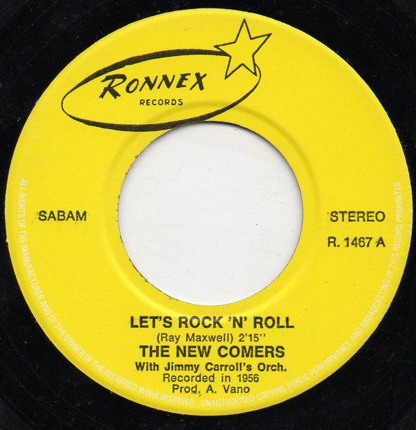 The New Comers* : Let's Rock'N'Roll (7")