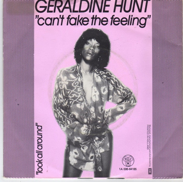 Geraldine Hunt : Can't Fake The Feeling / Look All Around (7")