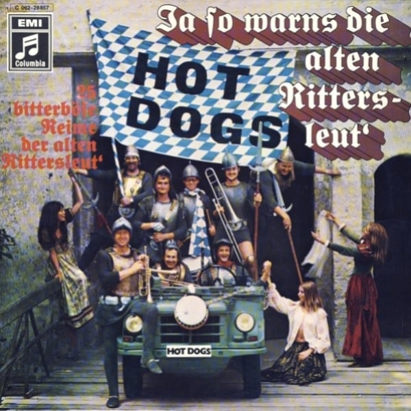 Hot Dogs : Ja So Warns Die Alten Rittersleut' (LP, Album)