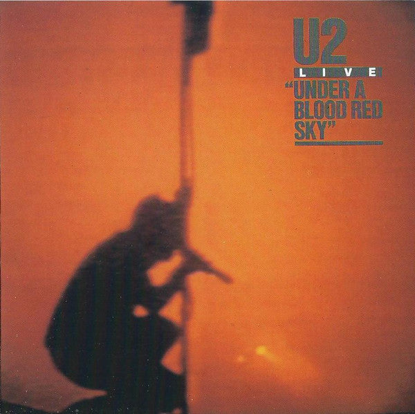 U2 : Live / Under A Blood Red Sky (CD, Album, RE)