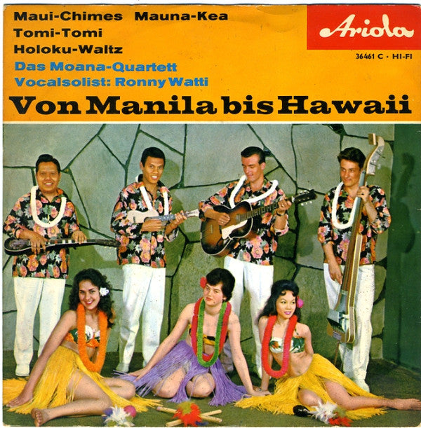 The Moana Quartet Vocalsolist:  Ronny Watti : Von Manila Bis Hawaii (7", EP, Mono)