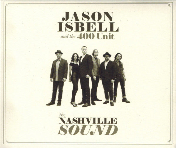 Jason Isbell And The 400 Unit : The Nashville Sound (CD, Album)