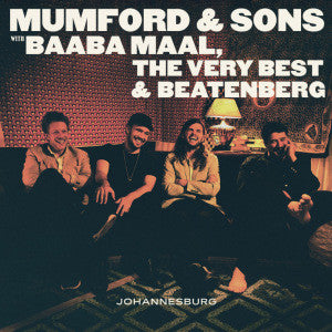 Mumford & Sons with Baaba Maal, The Very Best & Beatenberg : Johannesburg (CD, EP)