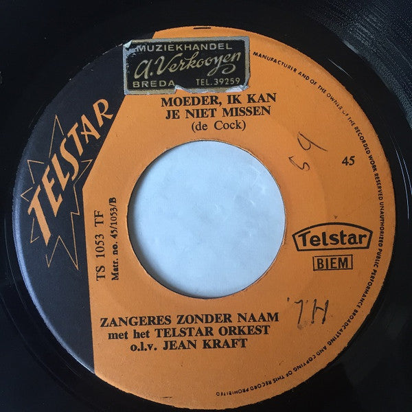 Zangeres Zonder Naam : De Schooier En Z'n Hond / Moeder, Ik Kan Je Niet Missen! (7", Single)