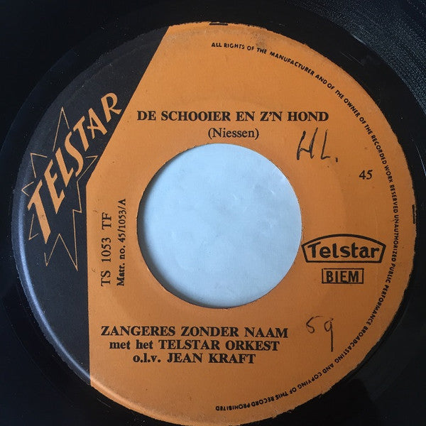 Zangeres Zonder Naam : De Schooier En Z'n Hond / Moeder, Ik Kan Je Niet Missen! (7", Single)