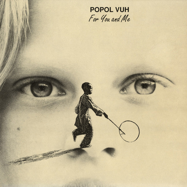 Popol Vuh : For You And Me (LP, Album, Ltd, RP)