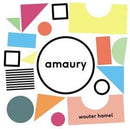 Wouter Hamel : Amaury (LP, Album, S/Edition, Whi + CD, Album, Promo)