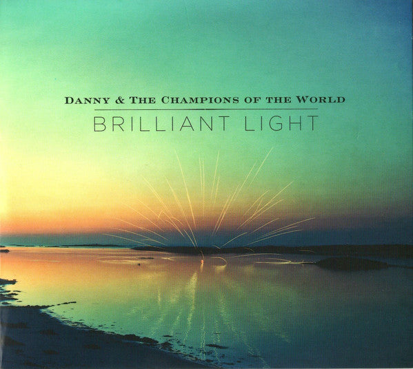 Danny & The Champions Of The World : Brilliant Light (2xCD, Album)