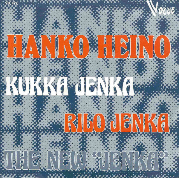 Hanko Heino : Kukka Jenka / Rilo Jenka (7", Single)