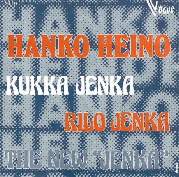 Hanko Heino : Kukka Jenka / Rilo Jenka (7", Single)