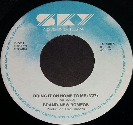Brand New Romeos : Bring It On Home To Me (7")