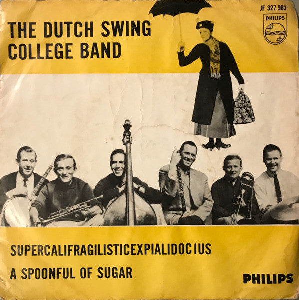 The Dutch Swing College Band : Supercalifragilisticexpialidocius (7", Single)