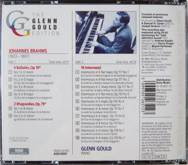 Brahms*, Glenn Gould : 4 Ballades, Op. 10; 2 Rhapsodies, Op. 79; 10 Intermezzi (2xCD, Comp, RE, RM)