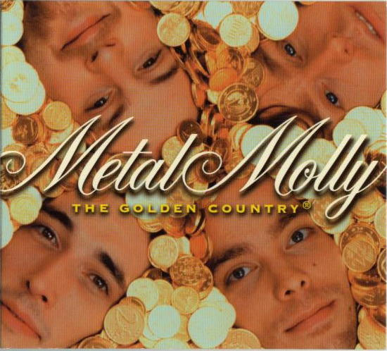 Metal Molly : The Golden Country® (CD, Album)