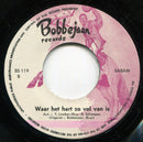 Bobbejaan Schoepen : Geef Ze Een Klein Beetje Liefde / Waar Het Hart Zo Vol van Is  (7", Mono, Kno)