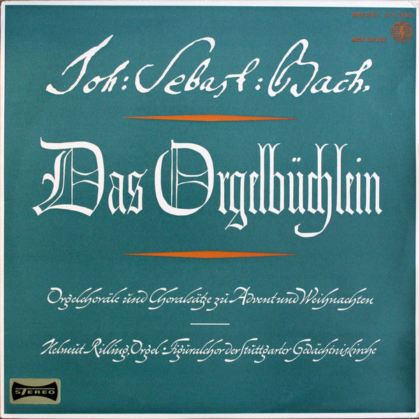 Johann Sebastian Bach, Helmuth Rilling , Orgel Figuralchor Der Gedächtniskirche Stuttgart : Das Orgelbüchlein - Orgelchoräle Und Choralsätze Zu Advent Und Weihnachten (LP)