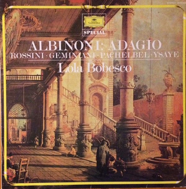Albinoni*, Rossini* • Geminiani* • Pachelbel* • Ysaye* - Lola Bobesco* : Albinoni : Adagio (LP)