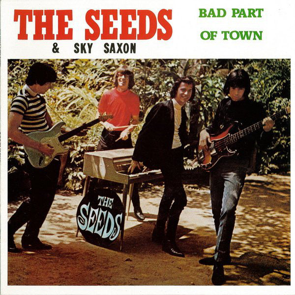 The Seeds & Sky Saxon : Bad Part Of Town (LP, Comp, RE)