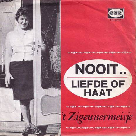 't Zigeunermeisje : Nooit (7")