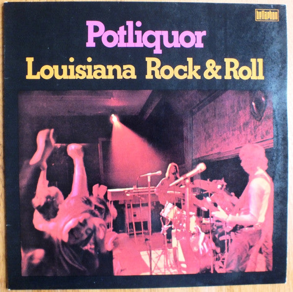 Potliquor : Louisiana Rock & Roll (LP, Album)