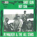 Junior Walker & The All Stars : Shot Gun / Hot Cha (7", Single)