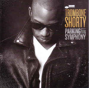 Trombone Shorty : Parking Lot Symphony (LP, Album)