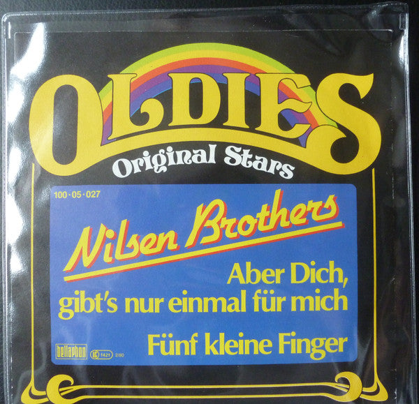 Die Nilsen Brothers : Aber Dich, Gibt's Nur Einmal Für Mich / Fünf Kleine Finger (7", Single, RE)