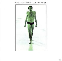 Boz Scaggs : Slow Dancer (CD, Album, RE)