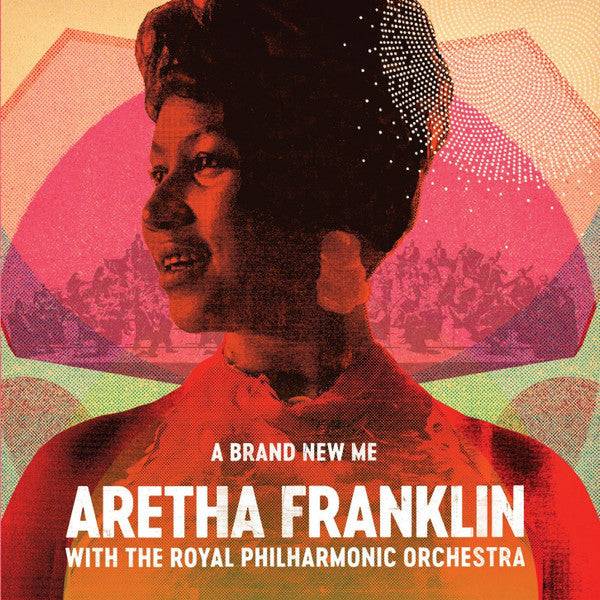 Aretha Franklin With The Royal Philharmonic Orchestra : A Brand New Me (LP, Album)