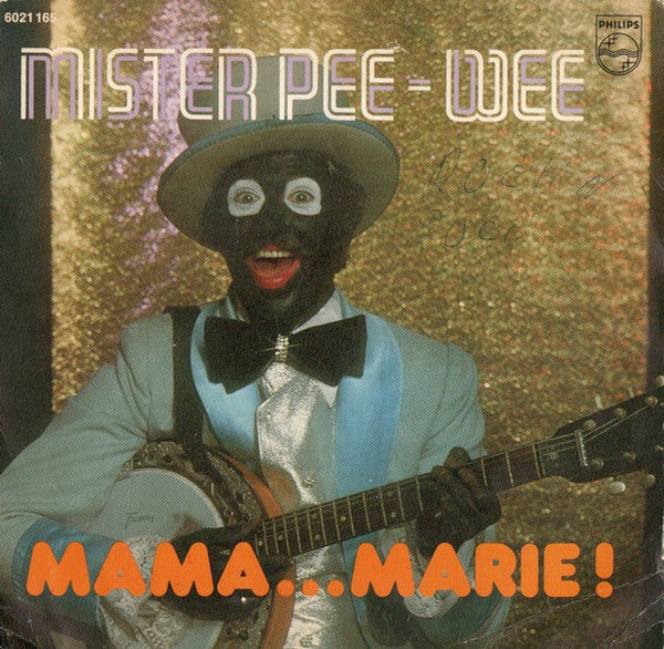 Mister Pee Wee : Mama... Marie ! (7", Single)