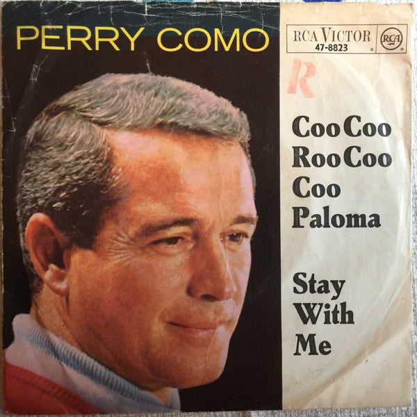 Perry Como : Coo Coo Roo Coo Coo Paloma / Stay With Me (7")