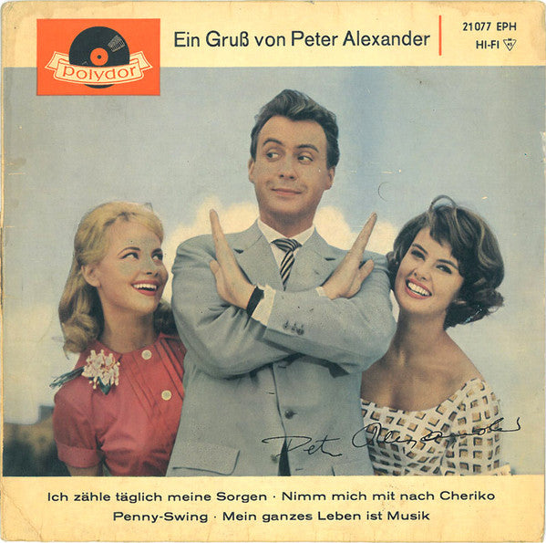 Peter Alexander : Ein Gruß Von Peter Alexander (7", EP, Mono)