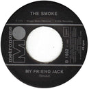 The Smoke : My Friend Jack (7", Single, Mono)