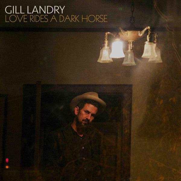 Gill Landry : Love Rides A Dark Horse (LP, Album)