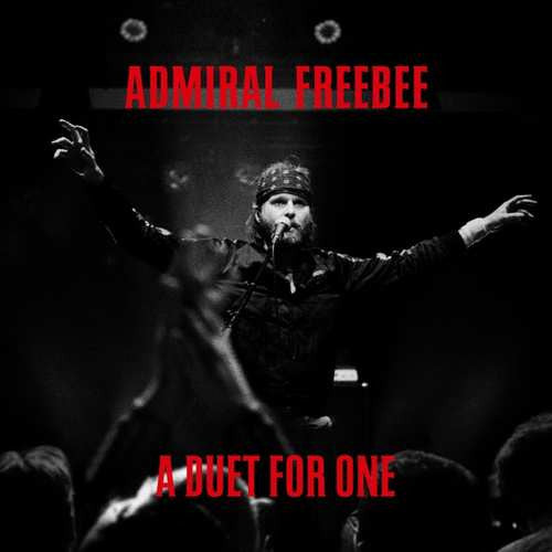 Admiral Freebee : A Duet For One (CD, Album)