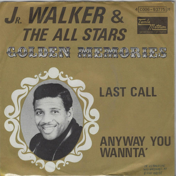 Junior Walker & The All Stars : Last Call / Anyway You Wannta' (7", Single)
