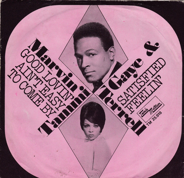 Marvin Gaye & Tammi Terrell : Good Lovin' Ain't Easy To Come By (7", Single, Mono)