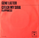Gene Latter : Catch My Soul (7", Single)