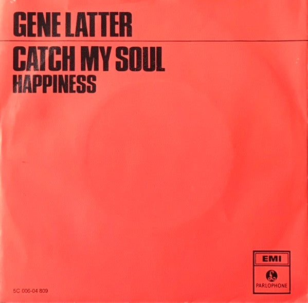 Gene Latter : Catch My Soul (7", Single)