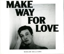 Marlon Williams (6) : Make Way For Love (CD, Album)
