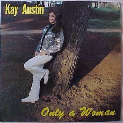 Kay Austin : Only A Woman (LP, Album)