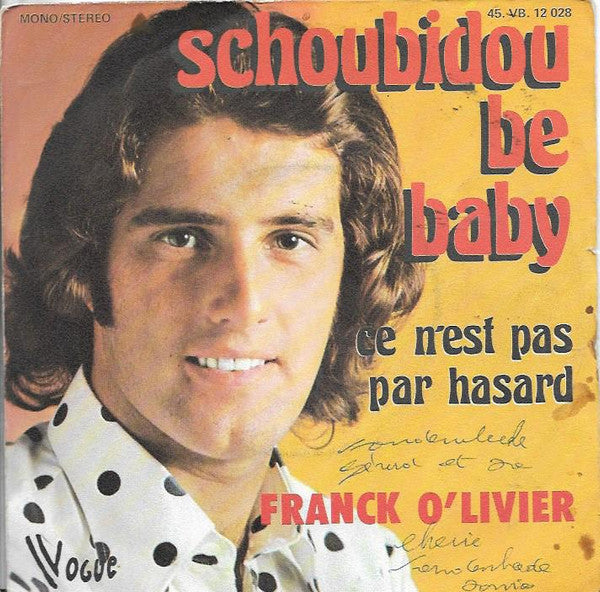 Franck O'livier* : Schoubidou Be Baby  (7", Single)