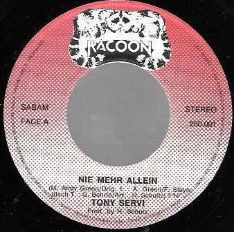 Tony Servi : Nie Mehr Allein / Free Like A Bird (7")