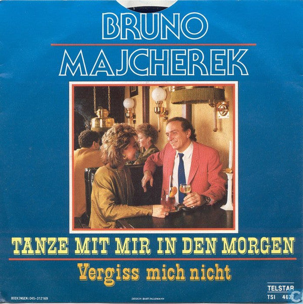 Bruno Majcherek : Tanze Mit Mir In Den Morgen (7", Single)