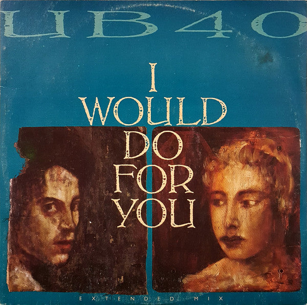 UB40 : I Would Do For You (Extended Mix) (12", Single)