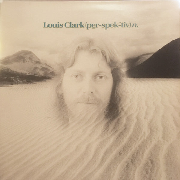 Louis Clark : (Per-spek-tiv) n. (LP, Album, Gat)