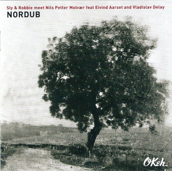 Sly & Robbie Meet Nils Petter Molvær Feat Eivind Aarset And Vladislav Delay : Nordub (CD, Album)