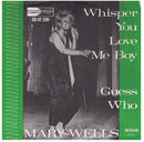 Mary Wells : Whisper You Love Me Boy (7", Single)